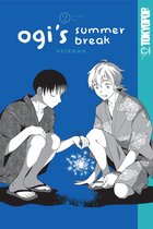 Ogi's Summer Break- Ogi's Summer Break, Volume 2