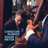 Mcbride, Christian & Edgar Meyer - But Who's Gonna Play The Melody? (LP)