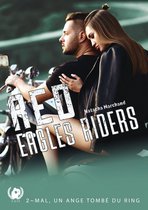 Red Eagles Riders 2 - Red Eagles Riders - Tome 2