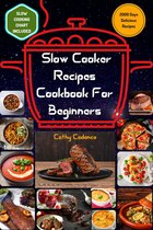 Original & Healthy Slow Cooker Recipes Cookbook For Beginners With Images