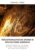 Präastronautische Spuren in den Kulturen Amerikas