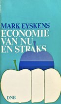 Economie van nu en straks - Eyskens