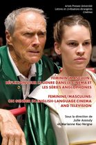 Lettres et civilisations étrangères - Féminin/masculin : Réflexions sur le genre dans le cinéma et les séries anglophones