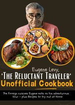 Eugene Levy, 'The Reluctant Traveler' Unofficial Cookbook.