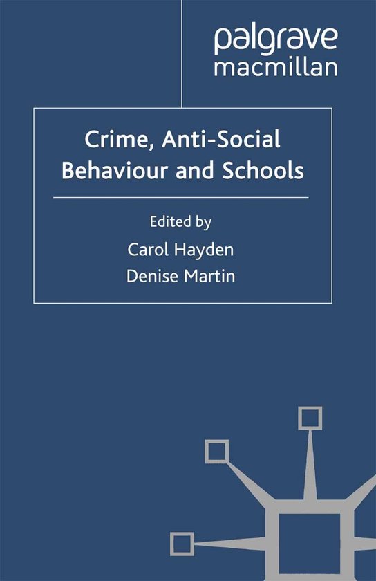 Crime, Anti-Social Behaviour and Schools - cover