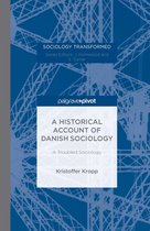 Sociology Transformed - A Historical Account of Danish Sociology