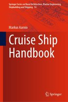 Springer Series on Naval Architecture, Marine Engineering, Shipbuilding and Shipping 14 - Cruise Ship Handbook