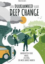 Van duurzaamheid naar deep change