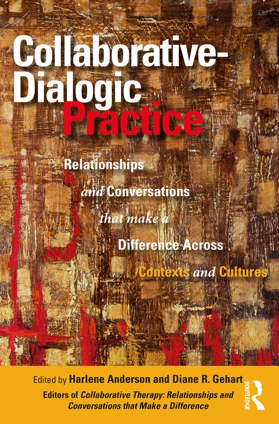 Titel: Collaborative-Dialogic Practice. Boek, geredigeerd door Harlene Anderson en Diane R. Gehart. Met een verweerde, bruin-rode achtergrond.