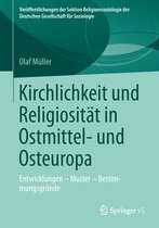 Veröffentlichungen der Sektion Religionssoziologie der Deutschen Gesellschaft für Soziologie- Kirchlichkeit und Religiosität in Ostmittel- und Osteuropa