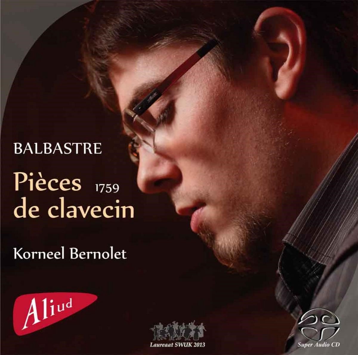 Korneel Bernolet - Balbastre: Pièces De Clavecin (SACD)