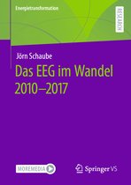 Energietransformation- Das EEG im Wandel 2010 - 2017