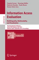 Information Access Evaluation. Multilinguality, Multimodality, and Visualization