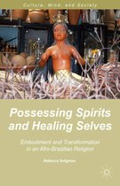 Possessing Spirits and Healing Selves