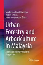 Urban Forestry and Arboriculture in Malaysia
