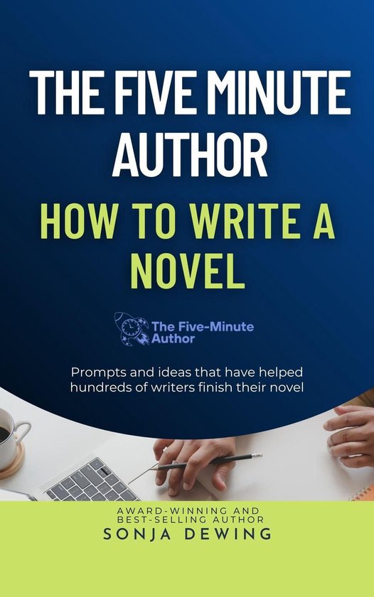 The Five Minute Author 1 - The 5 Minute Author: How to Write ... - cover