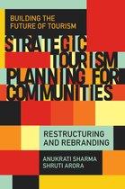 Building the Future of Tourism- Strategic Tourism Planning for Communities