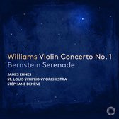 James Ehnes, St. Louis Symphony Orchestra, Stéphane Denève - Williams: Violin Concerto No. 1 / Bernstein: Serenade (CD)
