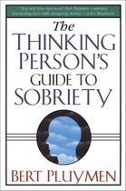 The Thinking Person's Guide to Sobriety