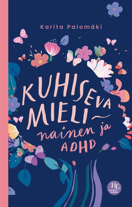 Hidasta elämää - Kuhiseva mieli – nainen ja ADHD - cover