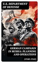 German Campaign in Russia: Planning and Operations (1940-1942)