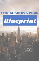 The Business Plan BluePrint