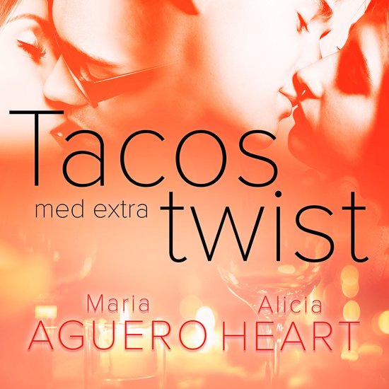 Tacos med extra twist - erotisk novell - cover