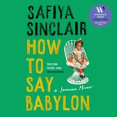 How To Say Babylon: A Jamaican memoir — shortlisted for the Women’s Prize for Non-Fiction 2024