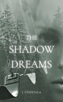 The Shadow Series 1 - The Shadow Dreams