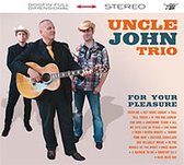 Uncle John Trio - For Your Pleasure (CD)