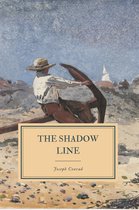 The Works of Joseph Conrad - The Shadow Line