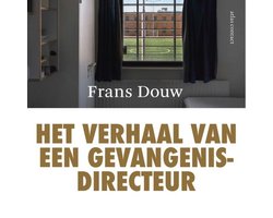 Het verhaal van een gevangenisdirecteur