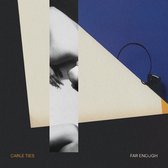 Cable Ties - Fair Enough (CD)