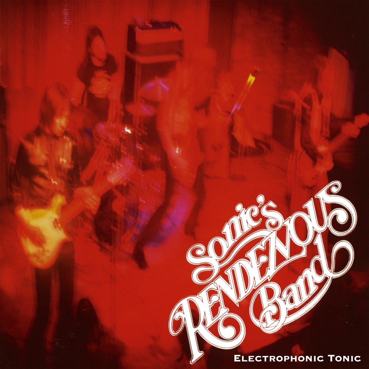 Sonic's Rendezvous Band - Electrophonic Tonic (LP) (Remastered)