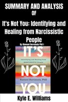 Summary and Analysis of It's Not You: Identifying and Healing from Narcissistic People