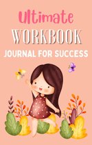 Ultimate Workbook Journal For Success