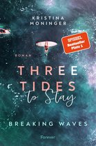 Breaking Waves 3 - Three Tides to Stay