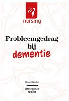 Nursing-Dementiereeks - Probleemgedrag bij dementie