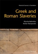 Blackwell Sourcebooks in Ancient History - Greek and Roman Slaveries