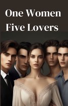 One Women Five lovers