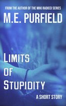 Short Story - Limits of Stupidity
