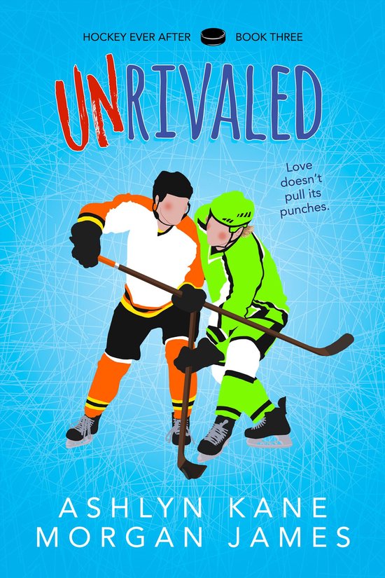 Hockey Ever After 3 - Unrivaled - cover