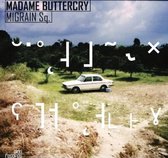 Migrain Sq. - Madame Buttercry (CD)