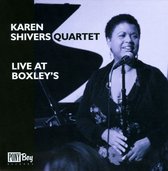 Karen Shivers Quartet - Live At Boxley's (CD)