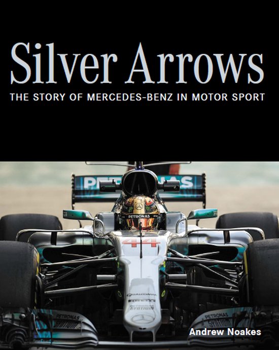 Boekomslag met een Formule 1-auto van Mercedes-Benz, getiteld 'Silver Arrows'.