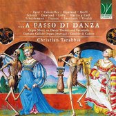 Christian Tarabbia - A Passo Di Danza: Organ Music On Dance Themes & Variations (CD)