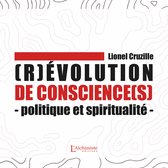 (R)évolution de conscience(s) – Politique et spiritualité