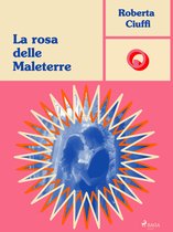 Ombre Rosa: Le grandi protagoniste del romance ita - La rosa delle Maleterre