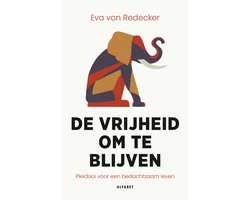De vrijheid om te blijven