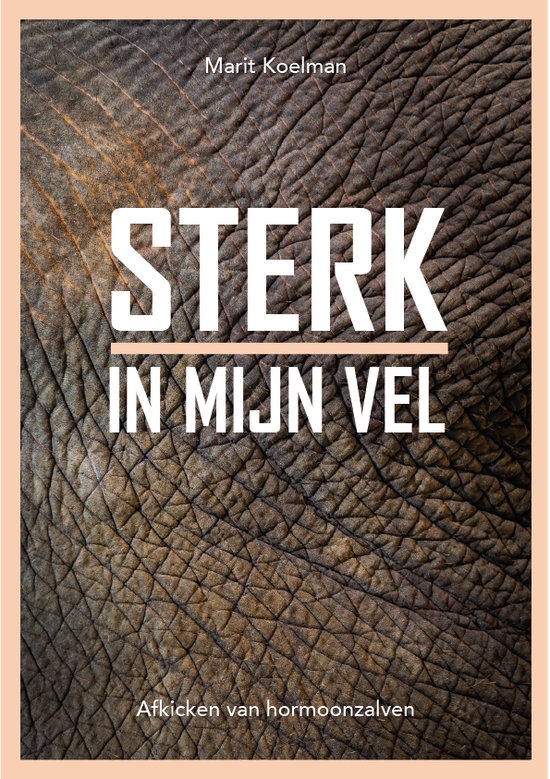 Sterk in mijn vel - Boek - Marit Koelman - Softcover - Nederlands - Literaire non-fictie